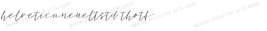 helveticaneueltstd thotf字体转换